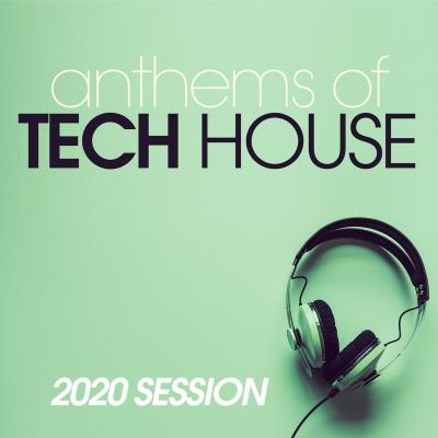 VA - Anthems Of Tech House 2020 Session