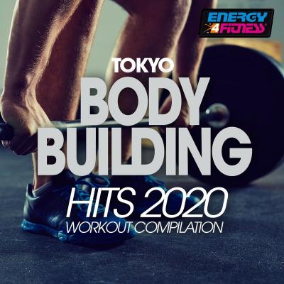 VA - Tokyo Body Building Hits 2020 Workout Compilation
