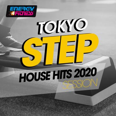 VA - Tokyo Step House Hits 2020 Session