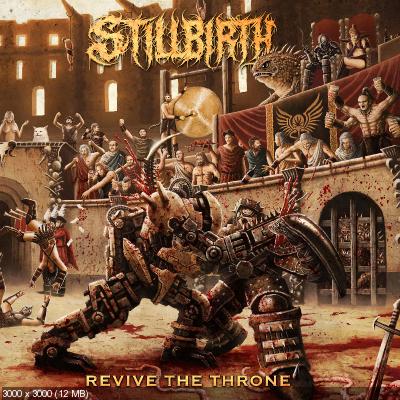 Stillbirth - Revive the Throne (2020)