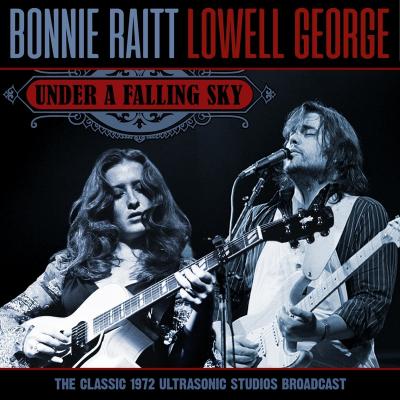 Bonnie Raitt Feat. Lowell George & John Hammond - Under A Falling Sky, 1972 (Live 1972)