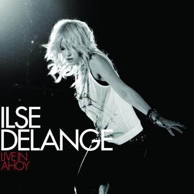 Ilse Delange - Live in Ahoy (Bonus Track Version)