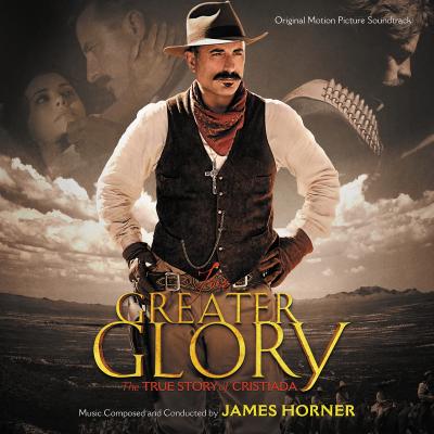 James Horner - For Greater Glory  The True Story Of Cristiada (Original Motion Picture Soundtrack)