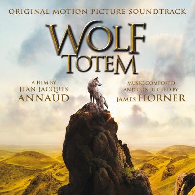 James Horner - Wolf Totem (Jean-Jacques Annaud's Original Motion Picture Soundtrack)