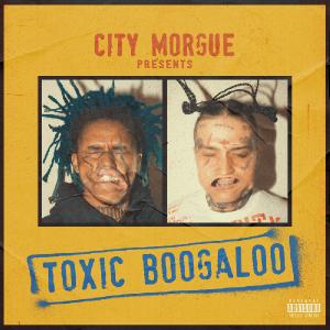 City Morgue (ZillaKami & SosMula) - Toxic Boogaloo [Mixtape] (2020)