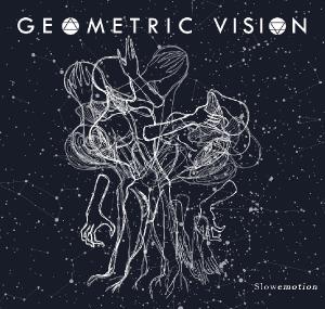 Geometric Vision - Slowemotion [EP] (2020)
