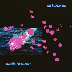 Airhockey - Walkthrough [EP] (2020)